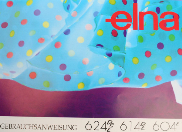 Gebrauchsanweisung für Elna 604 E / 614 DE / 624 DSE (Deutsch)