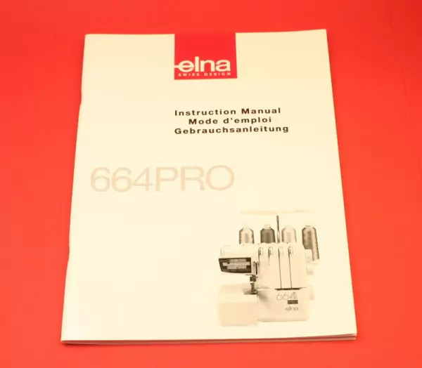 Bedienungsanleitung für Elna 664 Pro / Gebrauchsanleitung für Elna 664 Pro (Deu-Eng-Fran)
